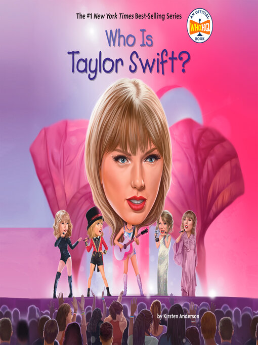 Title details for Who Is Taylor Swift? by Kirsten Anderson - Available